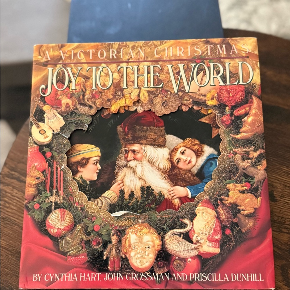 A Victorian Christmas Book 'Joy to the World' Cynthia Hart, John Grossman, & Pr